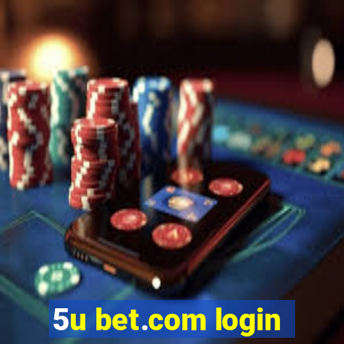 5u bet.com login